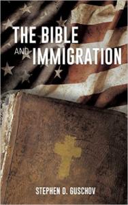 THE BIBLE AND IMMIGRATION
