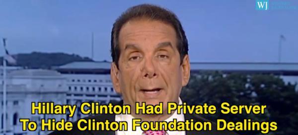 Hillary Clinton Had Private Server To Hide Clinton Foundation Dealings
