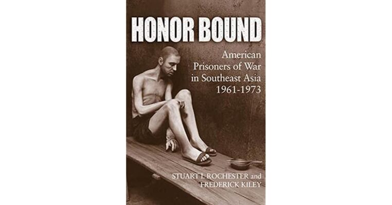 Honor Bound: American Prisoners of War in Southeast Asia ...