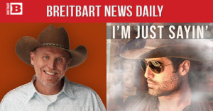 Breitbart News Daily Podcast Ep. 330: Guests: ‘I’m Just Sayin’ Songwriter Wynn Varble; Mark Smith on All Things 2nd Amendment