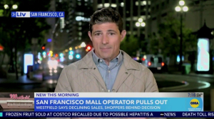 ‘Good Morning America’ won’t film live from downtown San Francisco: ‘Simply too dangerous’