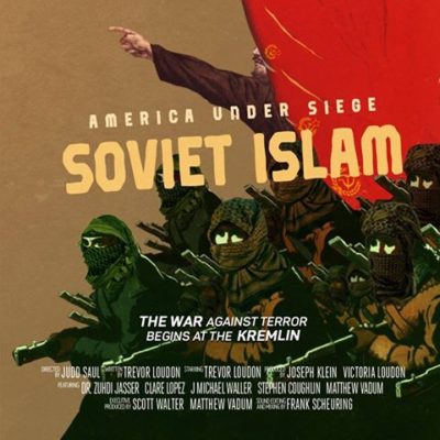 America Under Siege: Soviet Islam